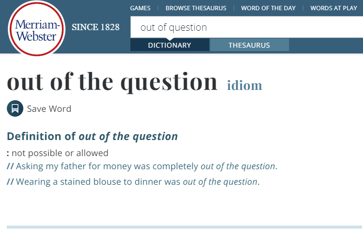 Merriam-Webster Learner's Dictionary查询out of question的结果